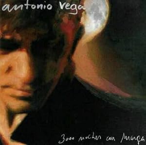 Antonio Vega - 3000 Noches Con Marga