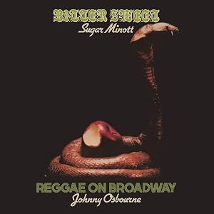BITTER SWEET/REGGAE ON BROADWAY - TWO CLASSIC ALBUMS ON ONE