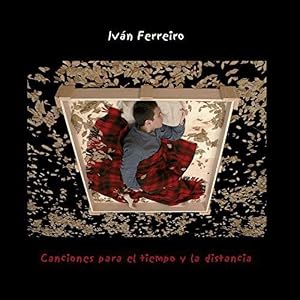 Canciones Para El Tiempo Y La Distancia