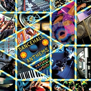 Dancehall Anthems