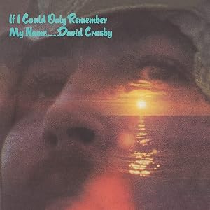 David Crosby - If Could Only Remember My Name (50Th Anniversary Edition) Lp