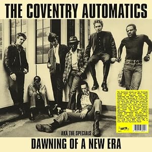 Dawning Of A New Era: AKA The Specials