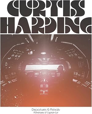 Departures & Arrivals: Adventures of Captain Curt