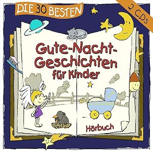 Die 30 besten Gute-Nacht-Geschichten f&uuml;r Kinder