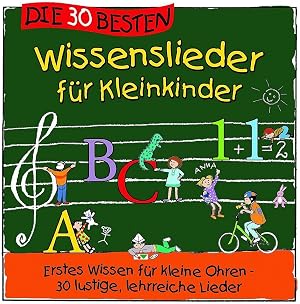 Die 30 besten Wissenslieder f&uuml;r Kleinkinder - erstes Wissen f&uuml;r kleine Ohren