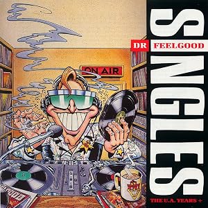 Dr feelgood SINGLES The UA Years