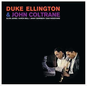 Duke Ellington and John Coltrane + 1 Bonus