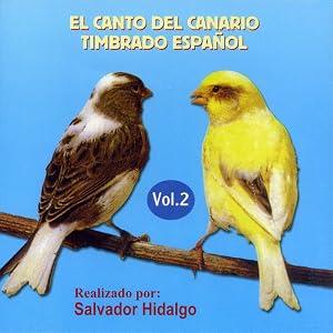 El Canto Del Canario Timbrado Espa&ntilde;ol