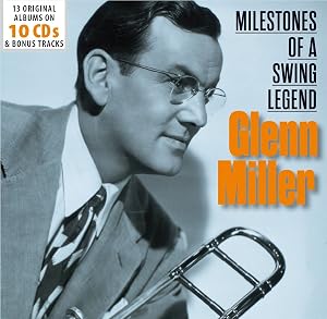 Glenn Miller: 13 Original Albums