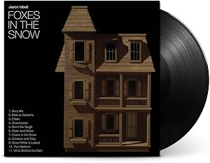 Jason Isbell - Foxes In The Snow