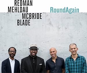 Joshua Redman, Brad Mehldau, Christian McBride & Brian Blade -Roundagain (CD)