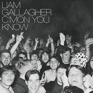Liam Gallagher - C'mon You Know Transparente)