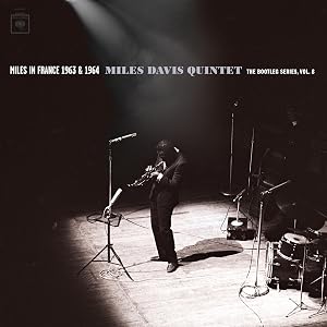 Miles In France - Miles Davis Quintet 1963/64: The Bootleg Series Vol. 8