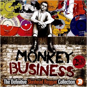 Monkey Business: The Definitive Skinhead Reggae Collection