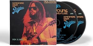 Neil Young & The Santa Monica Flyers - Somewhere Under The Rainbow