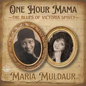 ONE HOUR MAMA: THE BLUES OF VICTORIA SPIVEY
