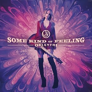 Orianthi - Some Kind Of Feeling