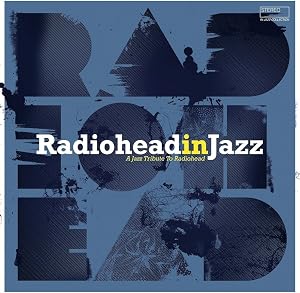 Radiohead In Jazz