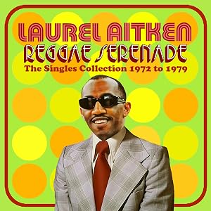 REGGAE SERENADE - THE 70s SINGLES COLLECTION