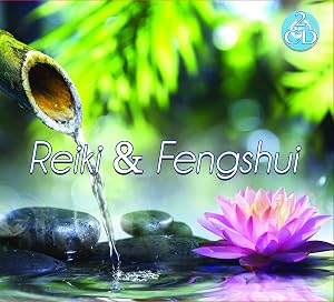 Reiki & Fengshui, Music for Meditation, Concentration, Relaxation