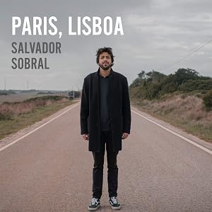 Salvador Sobral - Par&iacute;s, Lisboa (CD)