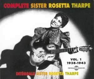 The Complete Sister Rosetta Tharpe Vol.1