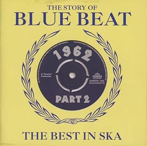 The Story Of Blue Beat 1962: The Best In Ska Part 2