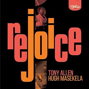 Tony Allen & Hugh Masekela - Rejoice (Special Edition) (2 CD)