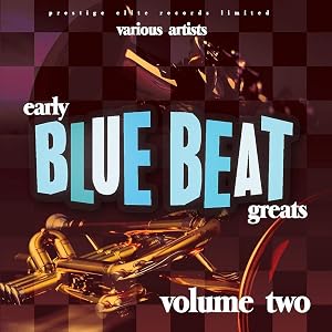 Vol. 2 Early Blue Beat Greats