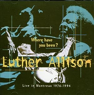 Where Have You Been? Live In Montreux 1976-1994